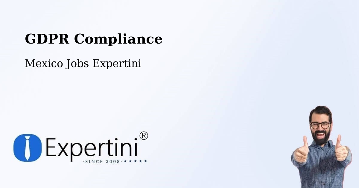 EU GDPR Compliance Statement – Jauregui - Mexico Jobs Expertini
