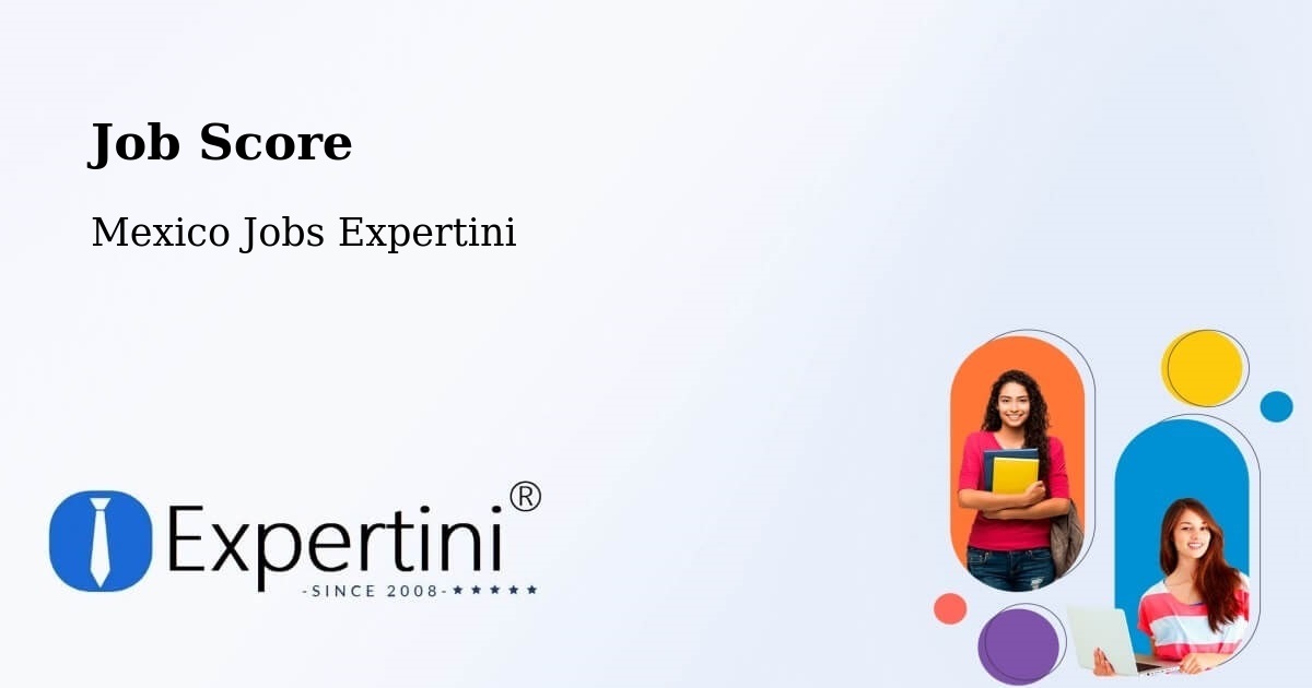 Job Score & Job Description Score Tool – Jauregui - Mexico Jobs Expertini