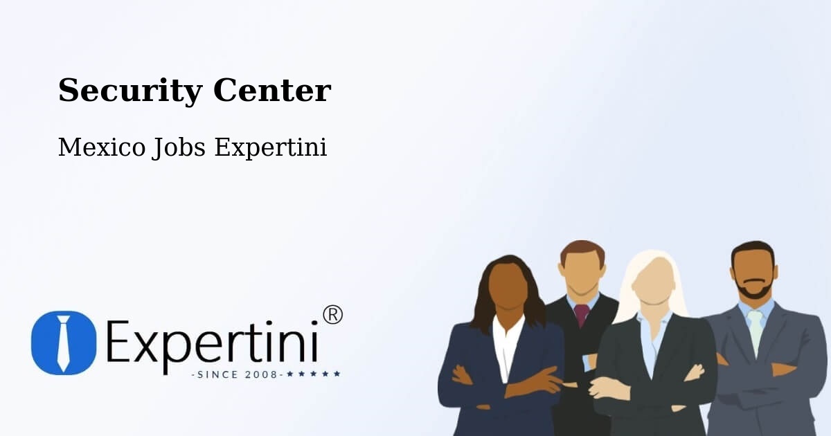 Security & Compliance – Jauregui - Mexico Jobs Expertini