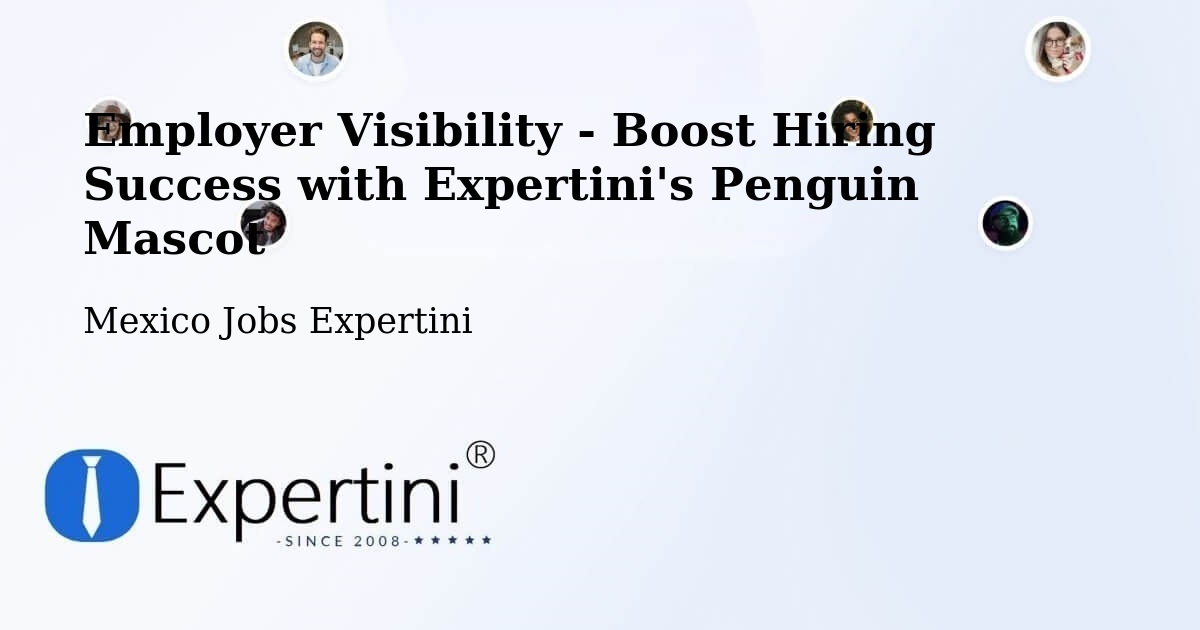 CV and Resume Visibility Optimization – Jauregui - Mexico Jobs Expertini